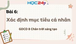 Bài 6: Xác định mục tiêu cá nhân