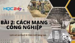 Bài 2: Cách mạng công nghiệp