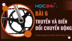Bài 6: Truyền và biến đổi chuyển động