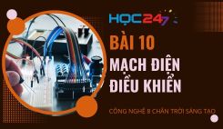 Bài 10: Mạch điện điều khiển