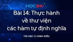 Bài 14: Thực hành về thư viện các hàm tự định nghĩa
