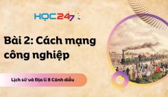 Bài 2: Cách mạng công nghiệp